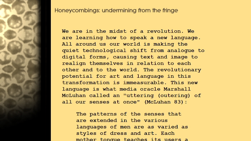 gallery image of Honeycombings: undermining from the fringe