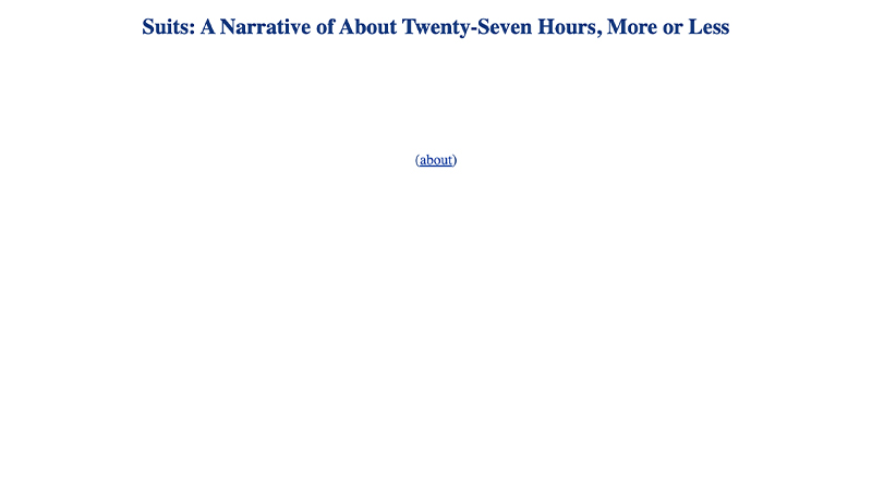 gallery image of Suits: A Narrative of About Twenty-Seven Hours, More or Less