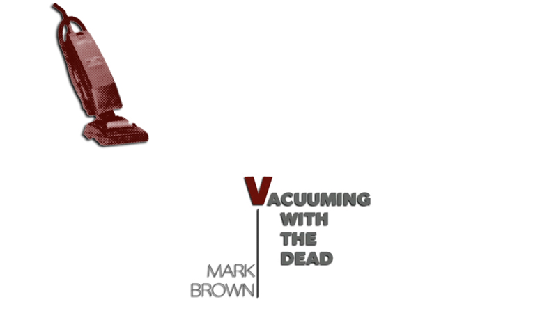 gallery image of VACUUMING WITH THE DEAD